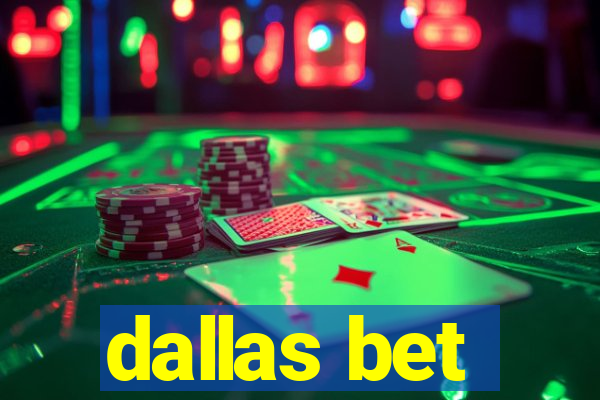 dallas bet